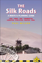 The Silk Roads a Route and Planning Guide